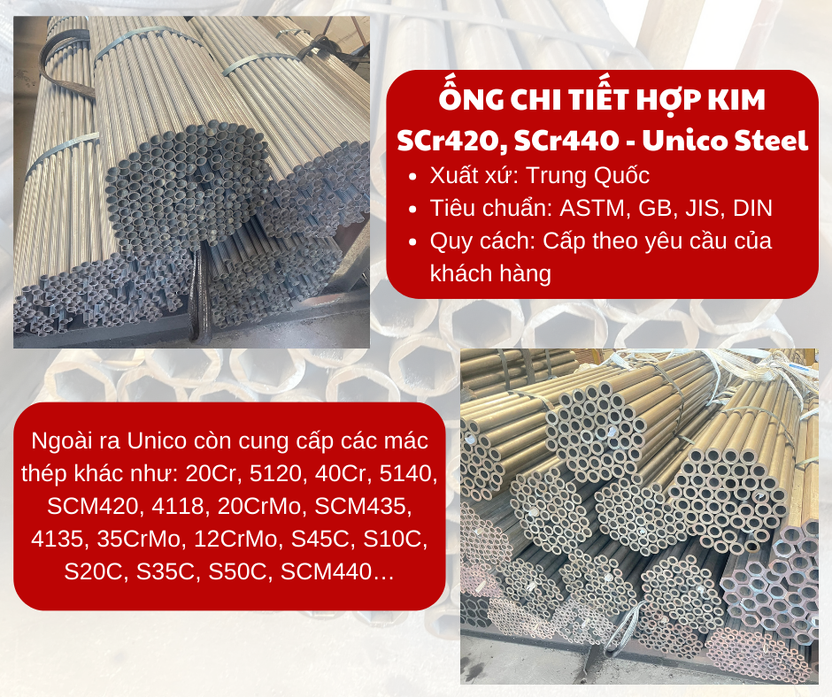 Ống chi tiết hợp kim SCR420, SCR440 - Unico Steel